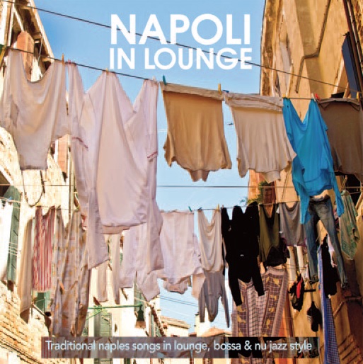 Napoli in Lounge (Traditional Naples song in lounge)