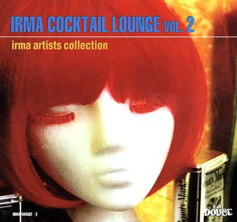 Irma Cocktail Lounge vol.2