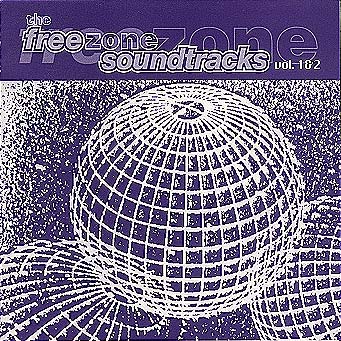 The Free Zone Soundtracks vol.1 & 2