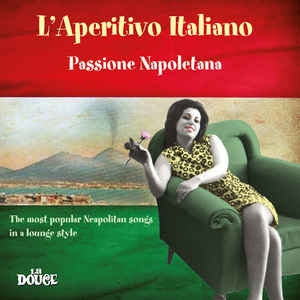 L'Aperitivo Italiano (Passione Napoletana)