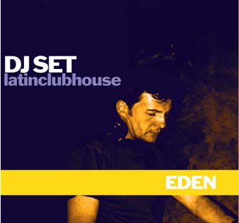 DJ Set Latinclubhouse: DJ Eden